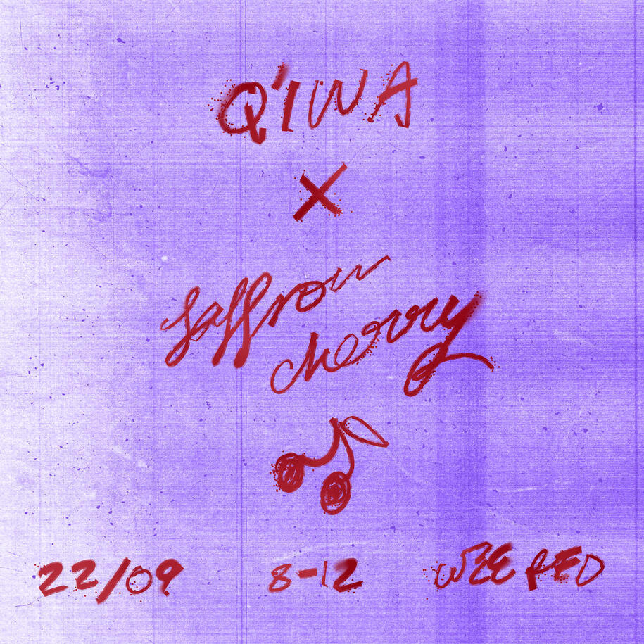 Q&#39;IWA x Saffron Cherry, 2024